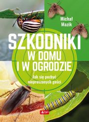 Szkodniki w domu i w ogrodzie, Mazik Micha