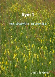 ksiazka tytu: Sym 1 for chamber orchestra autor: de Groot Joost