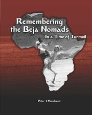 Remembering the Beja Nomads, Marchand Peter J.