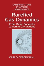 Rarefied Gas Dynamics, Cercignani Carlo