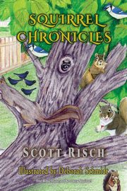 Squirrel Chronicles, Risch Scott