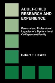 Adult-Child Research & Experience, Haskell Robert E.