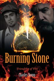 Burning Stone, Young Charles