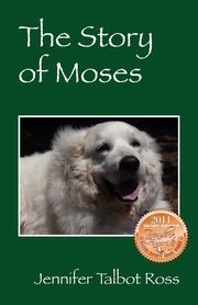 The Story of Moses, Ross Jennifer Talbot