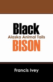Black Bison, Ivey Francis