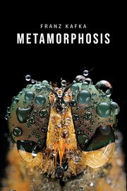 Metamorphosis, Kafka Franz