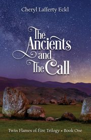 The Ancients and The Call, Eckl Cheryl Lafferty