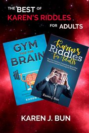 The Best Of Karen's Riddles For Adults, Bun Karen J.