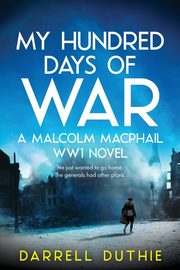 My Hundred Days of War, Duthie Darrell