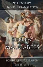 Hebrew Maccabees, Scriptural Research Institute