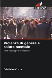 Violenza di genere e salute mentale, Costa Cristhian