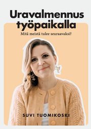 Uravalmennus typaikalla, Tuomikoski Suvi