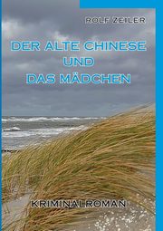 Der alte Chinese und das Mdchen, Zeiler Rolf