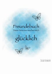 Freundebuch, Schauer Julia