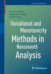 Variational and Monotonicity Methods in Nonsmooth Analysis, Costea Nicuor