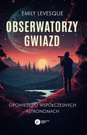 Obserwatorzy gwiazd, Levesque Emily