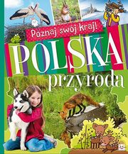 ksiazka tytu: Poznaj swj kraj Polska przyroda autor: 