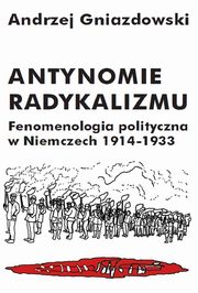 ksiazka tytu: Antynomie radykalizmu autor: Gniazdowski Andrzej