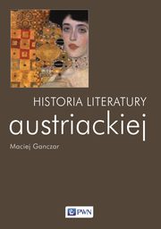 Historia literatury austriackiej, Ganczar Maciej