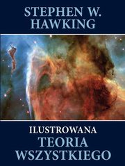 ksiazka tytu: Ilustrowana teoria wszystkiego autor: Hawking Stephen