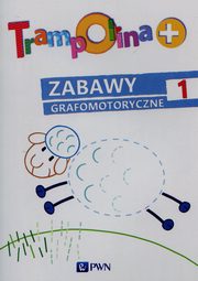 ksiazka tytu: Trampolina + Zabawy grafomotoryczne 1 autor: Lekan Elbieta