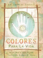 Colores Para La Vida, Sears Martha Soria