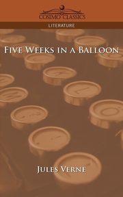 Five Weeks in a Balloon, Verne Jules