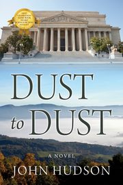 Dust to Dust, Hudson John