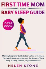 First Time Mom and Baby Sleep Guide 2-in-1 Book, Stone Helen