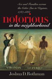 Notorious in the Neighborhood, Rothman Joshua D.