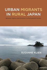 Urban Migrants in Rural Japan, Klien Susanne