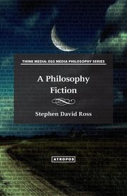 A Philosophy Fiction, Ross Stephen David