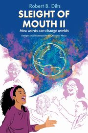 Sleight of Mouth Volume II, Dilts Robert Brian
