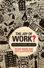 The Joy of Work?, Warr Peter