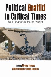 ksiazka tytu: Political Graffiti in Critical Times autor: 