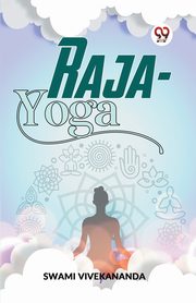 Raja-Yoga, Vivekananda Swami