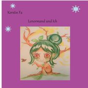 Lenormand und Ich, Fa Kerstin