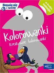 ksiazka tytu: Kolorowanki Kreatywne kolorowanki (5+) autor: 