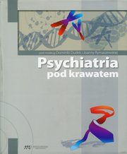 ksiazka tytu: Psychiatria pod krawatem autor: 
