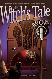 ksiazka tytu: The Witch's Tale autor: Cole Alonzo Deen