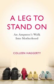 A Leg to Stand On, Haggerty Colleen