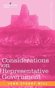 Considerations on Representative Government, Mill John Stuart