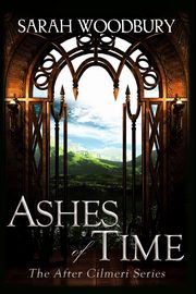 Ashes of Time, Woodbury Sarah
