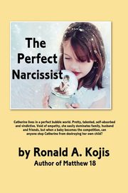 The Perfect Narcissist, Kojis Ronald A