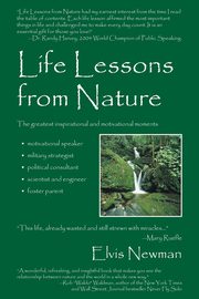 Life Lessons from Nature, Newman Elvis