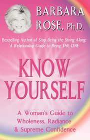 Know Yourself, Rose Barbara