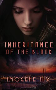 Inheritance Of The Blood, Imogene Nix