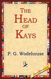 The Head of Kay's, Wodehouse P. G.