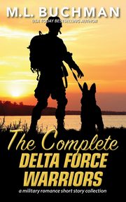 The Complete Delta Force Warriors, Buchman M. L.