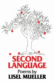 Second Language, Mueller Lisel